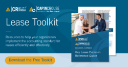 CRI CapinCrouse Lease Toolkit: Free resources to help your organization implement the accounting standard for leases efficiently and effectively.